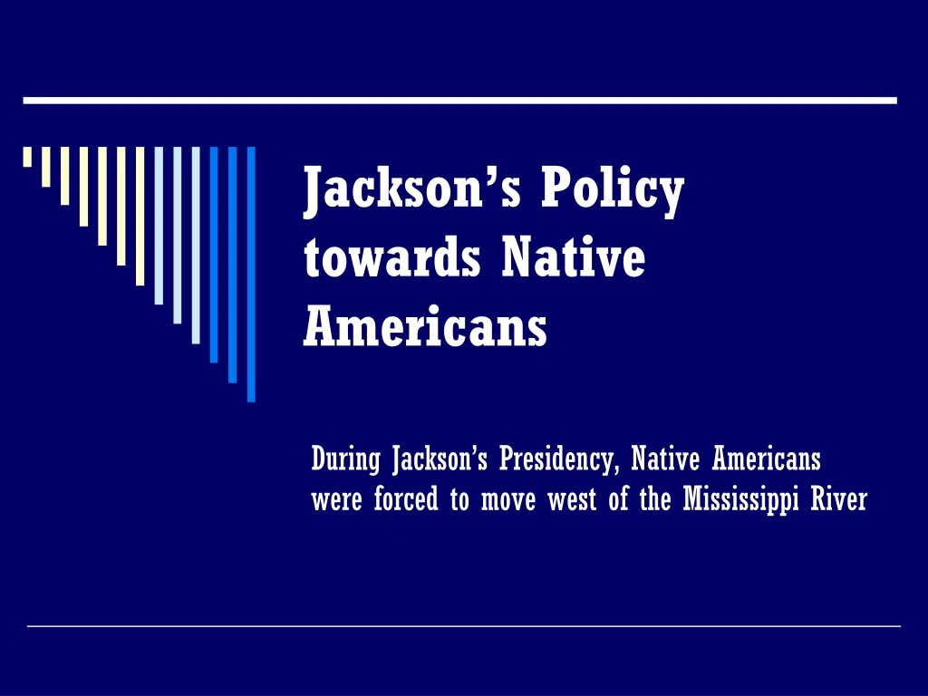 jackson s policy towards native americans