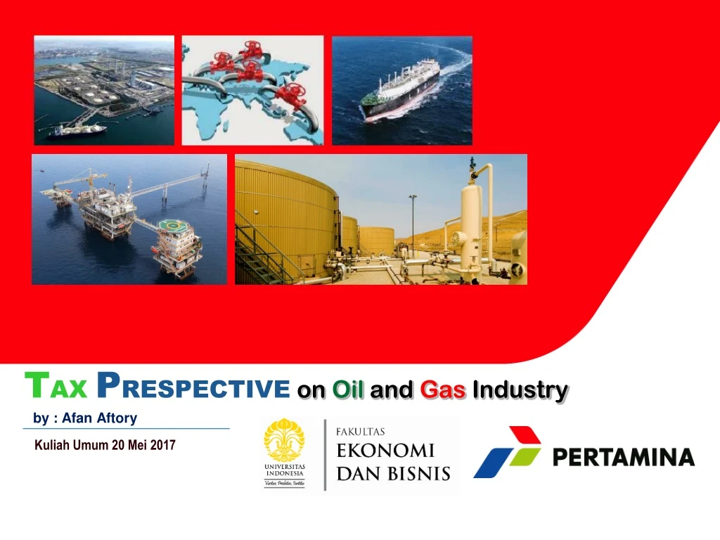 t ax p respective on oil and gas industry by afan aftory