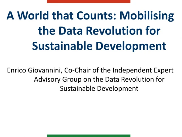 A World that Counts: Mobilising the Data Revolution for Sustainable Development