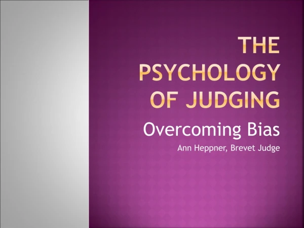 The Psychology of Judging