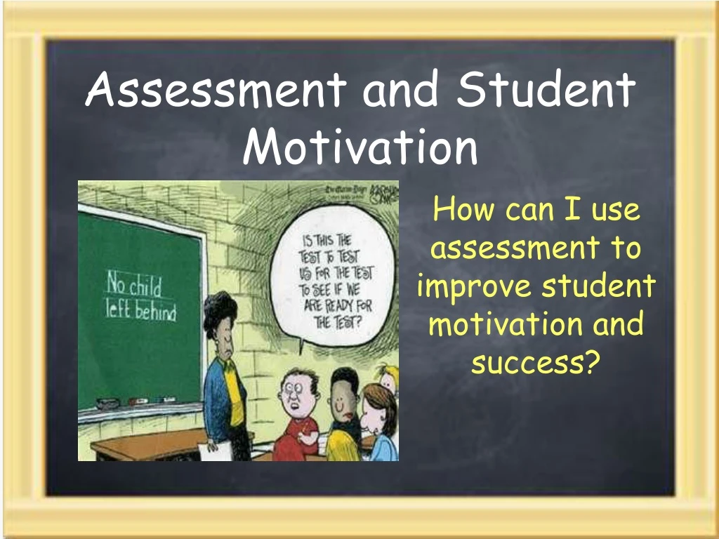 assessment and student motivation