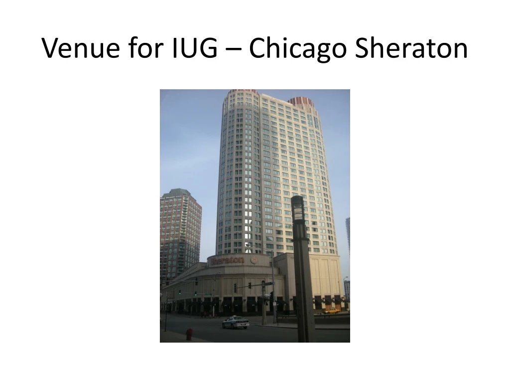 venue for iug chicago sheraton