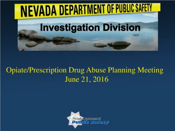 Opiate/Prescription Drug Abuse Planning Meeting  June 21, 2016