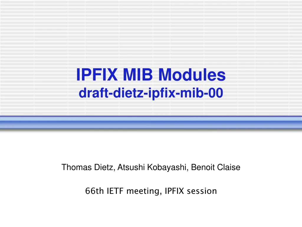 ipfix mib modules draft dietz ipfix mib 00