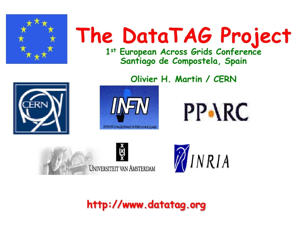 the datatag project 1 st european across grids
