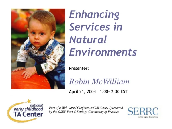 Enhancing  Services in  Natural Environments