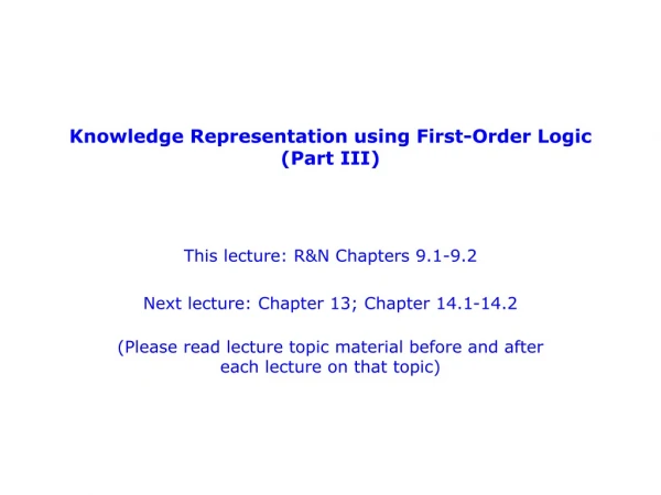 Knowledge Representation using First-Order Logic (Part III)