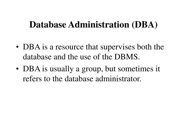 Database Administration (DBA)