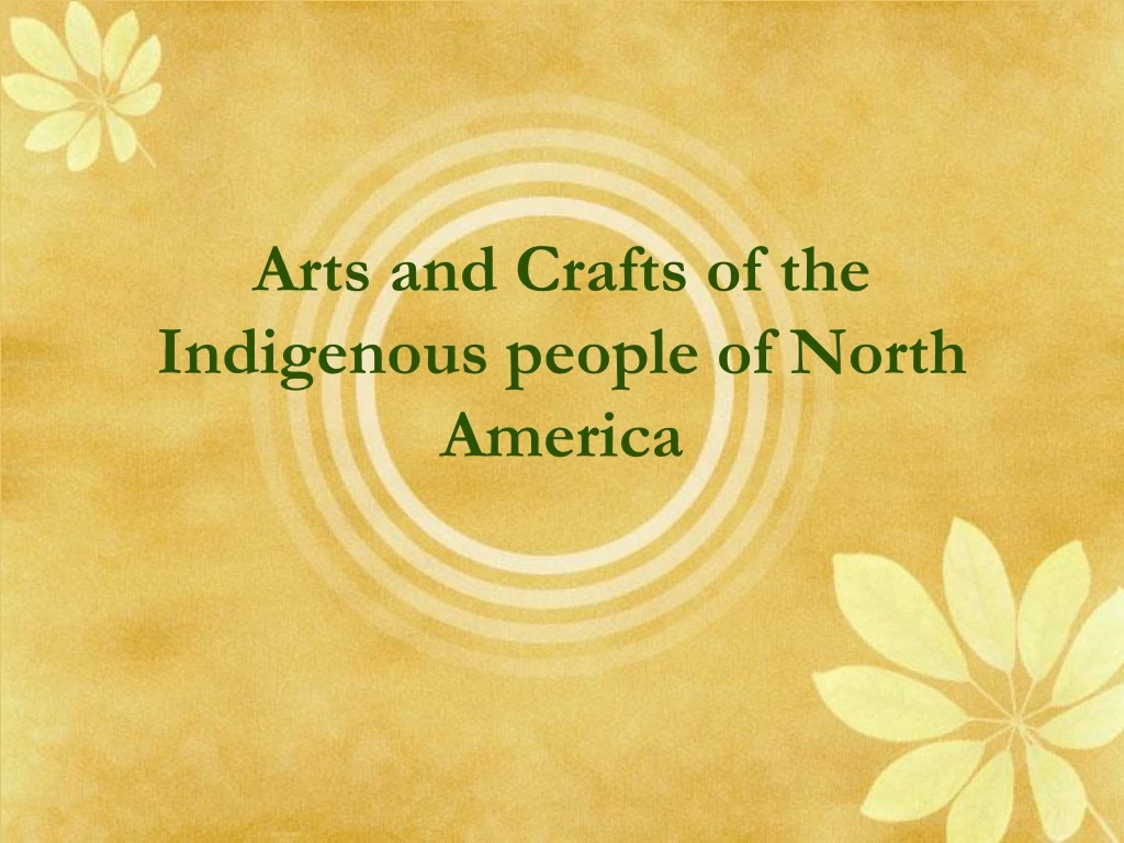 arts and crafts of the indigenous people of north america