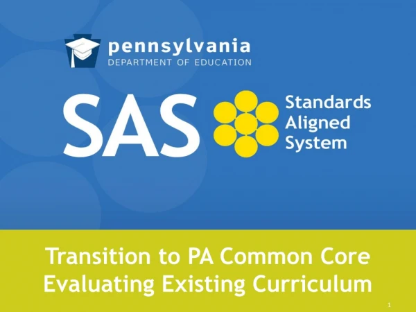 Transition to PA Common Core Evaluating Existing Curriculum
