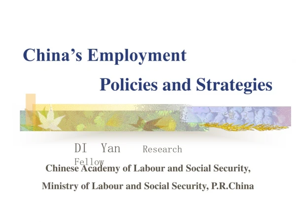 China’s Employment                  Policies and Strategies