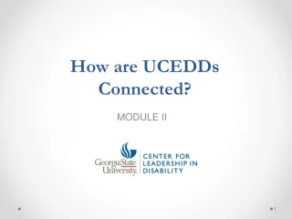 Connecting UCEDDs: AIDD, AUCD, and COCA Overview - slide 1