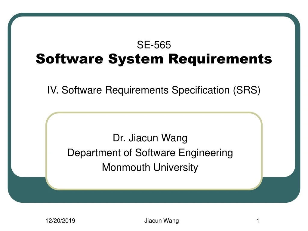 se 565 software system requirements iv software requirements specification srs