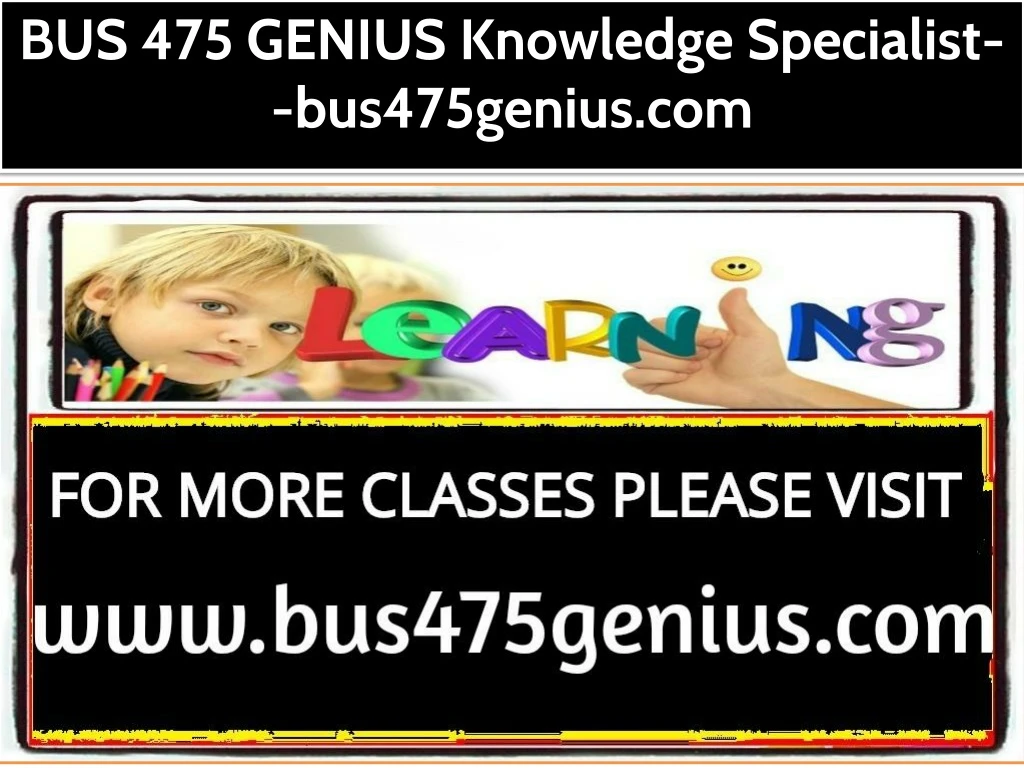 bus 475 genius knowledge specialist bus475genius
