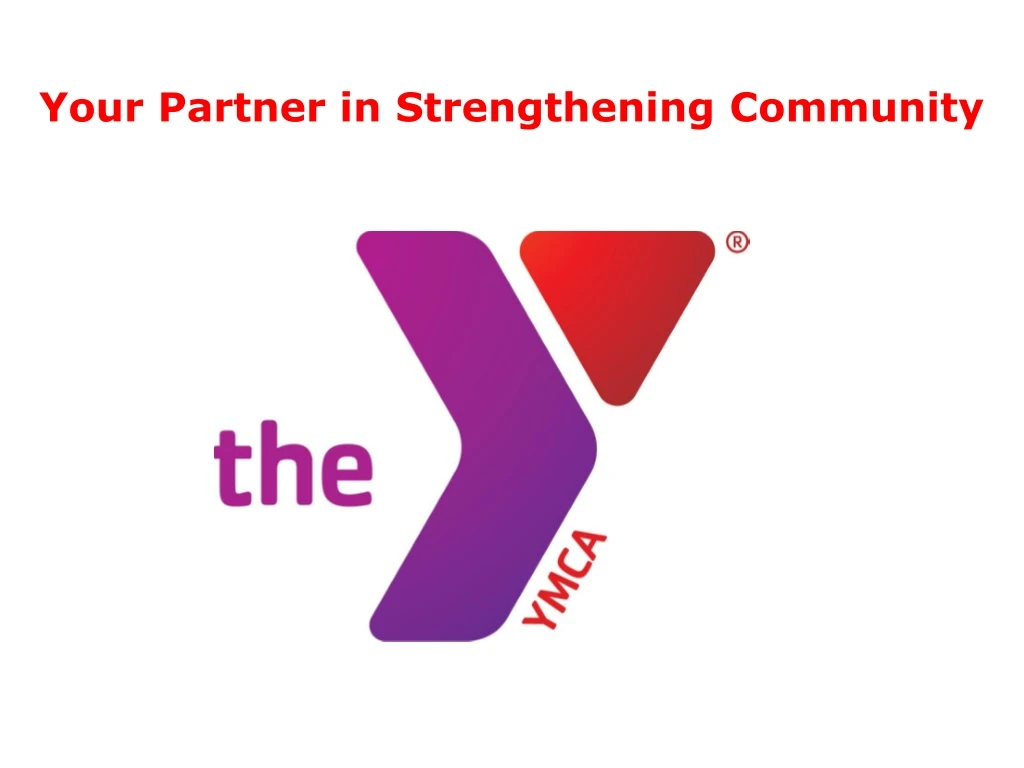 your partner in strengthening community