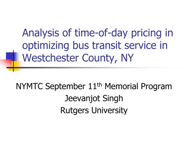 Analysis of time-of-day pricing in optimizing bus transit service in Westchester County, NY