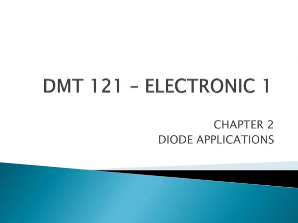 DMT 121 – ELECTRONIC 1