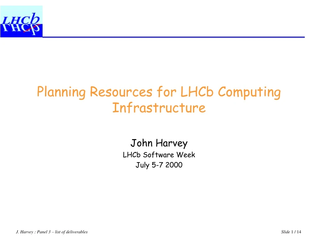 planning resources for lhcb computing infrastructure