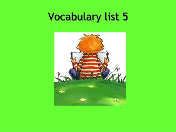 Vocabulary list 5