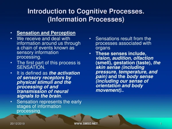 Introduction to Cognitive Processes.  (Information Processes)