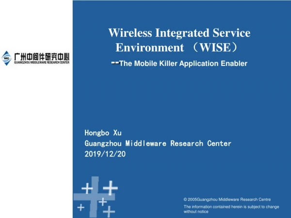 Wireless Integrated Service Environment  （ WISE ） -- The Mobile Killer Application Enabler