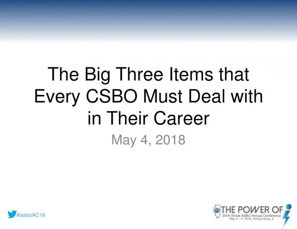 The Big Three Items that Every CSBO Must Deal with in Their Career