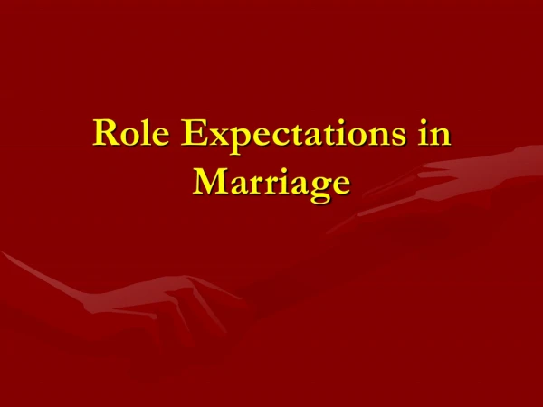 Role Expectations in Marriage