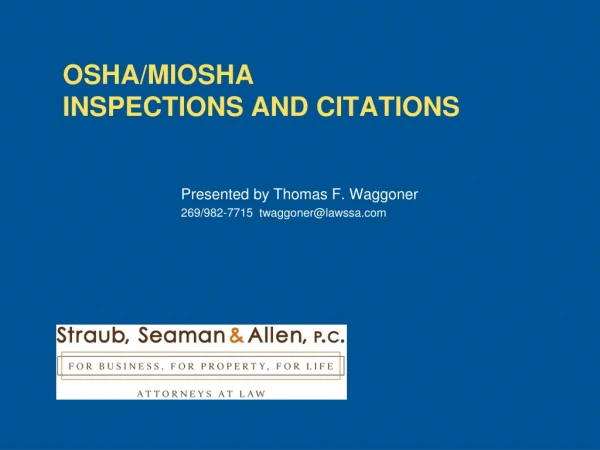 OSHA/MIOSHA  INSPECTIONS AND CITATIONS