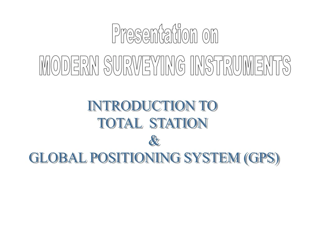 presentation on modern surveying instruments
