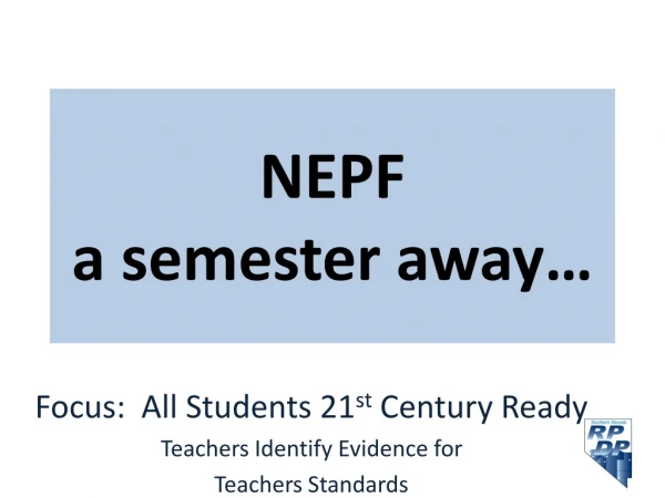 NEPF  a semester away…