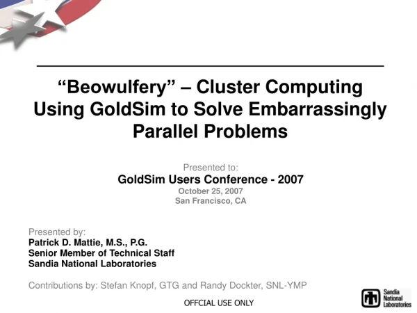 “Beowulfery” – Cluster Computing Using GoldSim to Solve Embarrassingly Parallel Problems