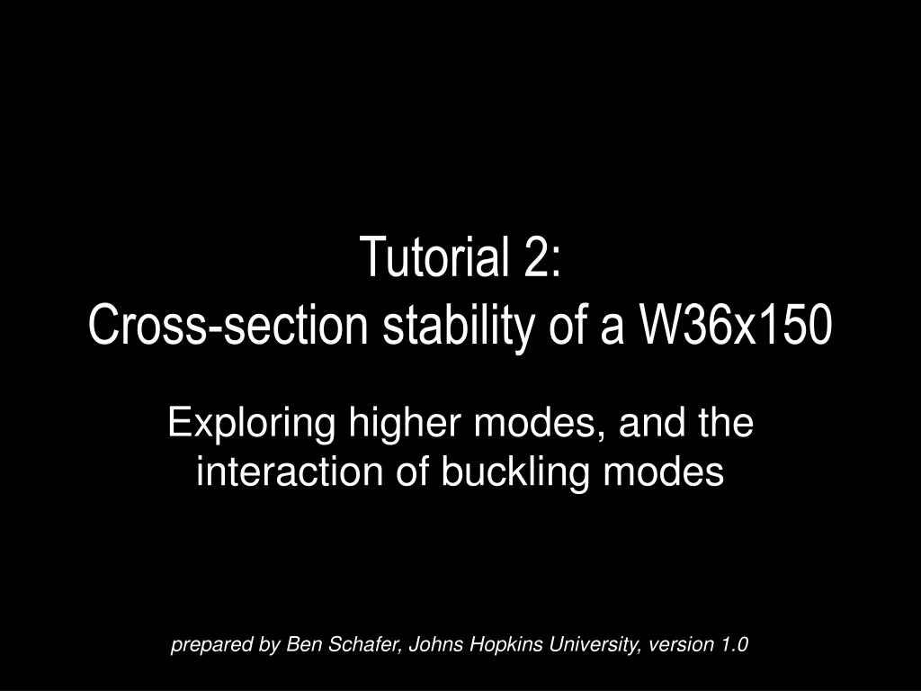 tutorial 2 cross section stability of a w36x150