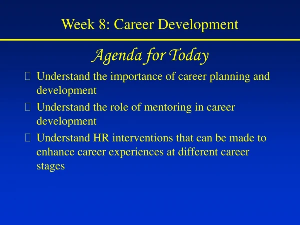 Week 8: Career Development