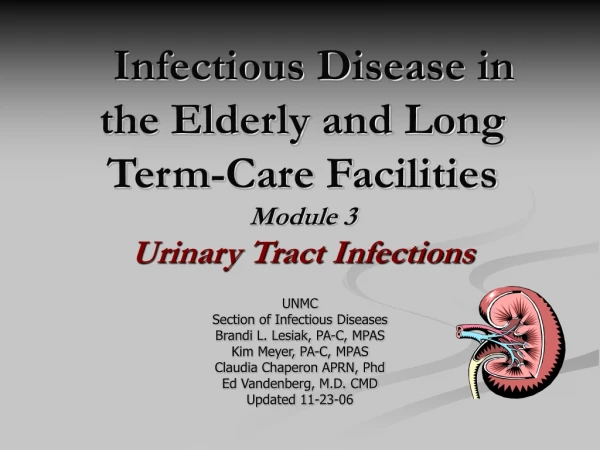 Infectious Disease in the Elderly and Long Term-Care Facilities Module 3 Urinary Tract Infections