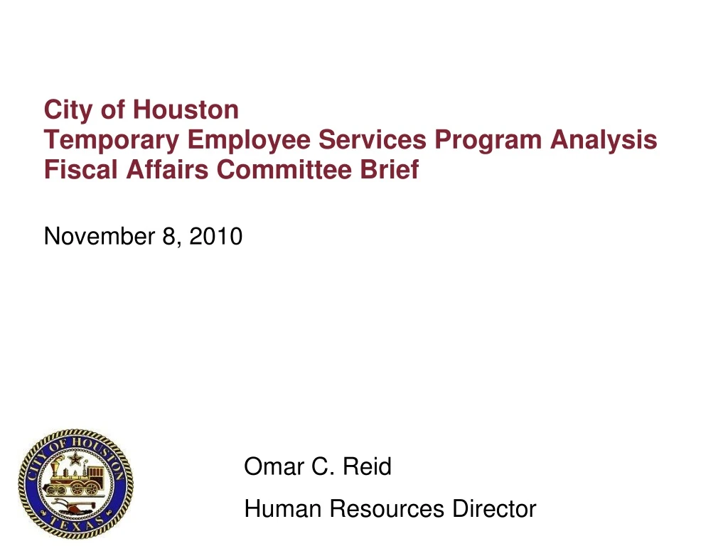 city of houston temporary employee services program analysis fiscal affairs committee brief