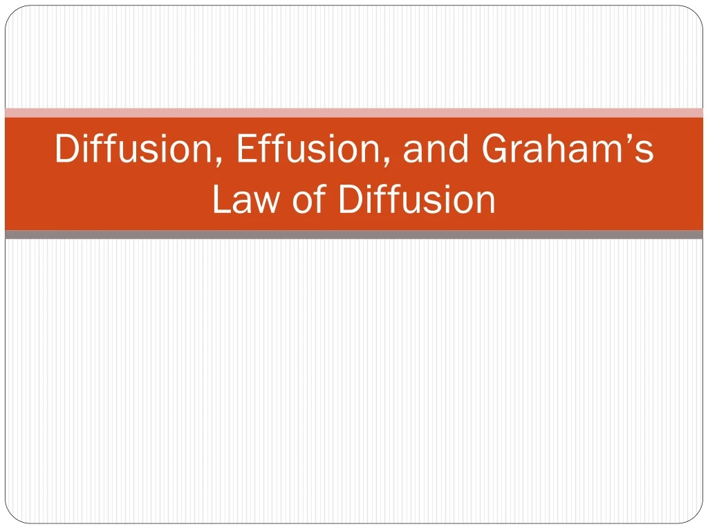 diffusion effusion and graham s law of diffusion