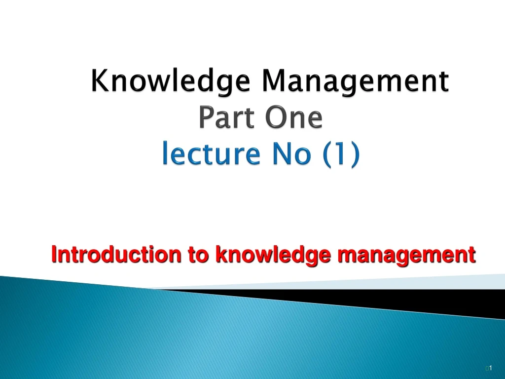 knowledge management part one lecture no 1