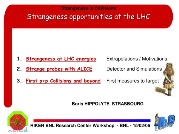 Strangeness opportunities at the LHC