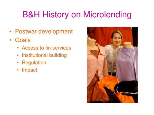 B&amp;H History on Microlending