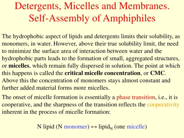 Detergents,  Micelles and Membranes . Self-Assembly of Amphiphiles