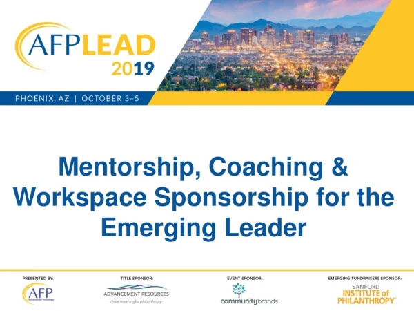Mentorship, Coaching &amp; Workspace Sponsorship for the  Emerging Leader