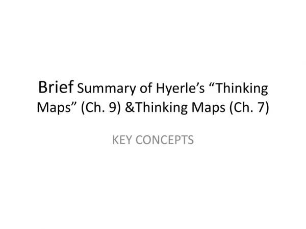Brief  Summary of Hyerle’s “Thinking Maps” (Ch. 9) &amp;Thinking Maps (Ch. 7)