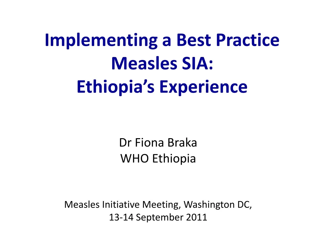 implementing a best practice measles sia ethiopia s experience
