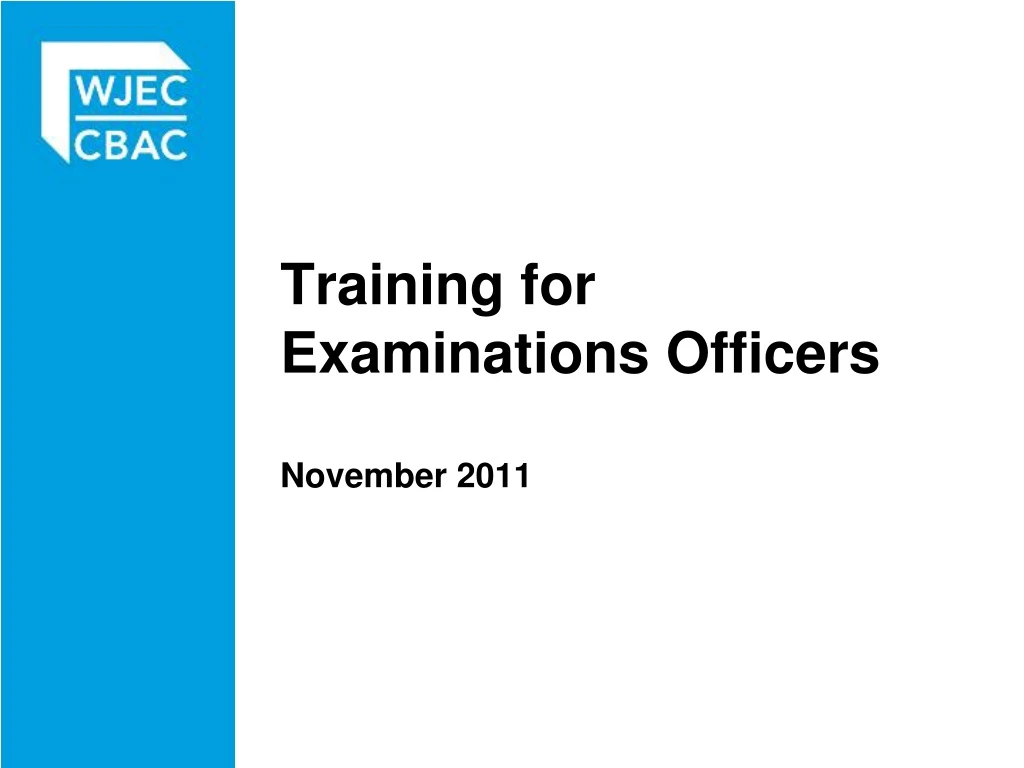 training for examinations officers november 2011