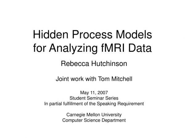 Hidden Process Models for Analyzing fMRI Data