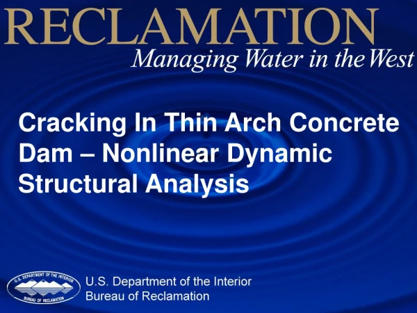 Cracking In Thin Arch Concrete Dam – Nonlinear Dynamic Structural Analysis