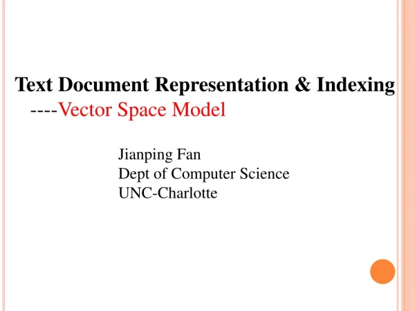 Text Document Representation &amp; Indexing    ---- Vector Space Model