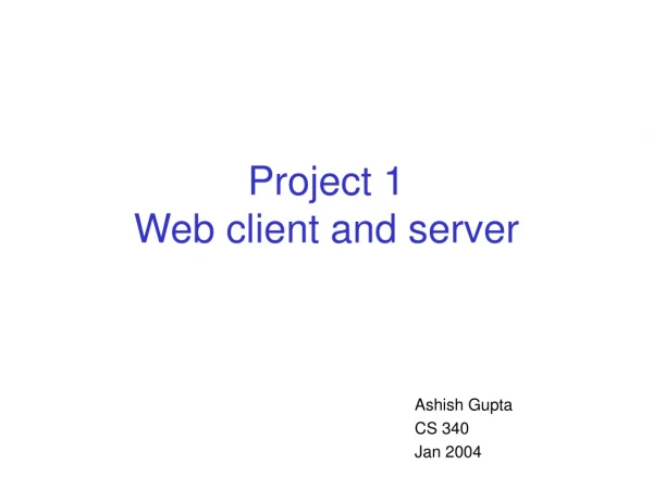 Project 1 Web client and server