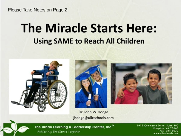 The Miracle Starts Here:  Using SAME to Reach All Children