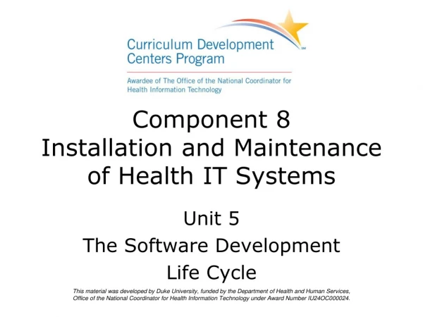 Component 8 Installation and Maintenance of Health IT Systems